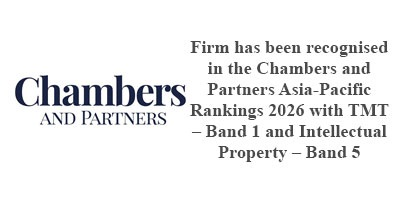 Firm has been recognised in the Chambers and Partners Asia-Pacific Rankings 2026 with TMT – Band 1 and Intellectual Property – Band 5"