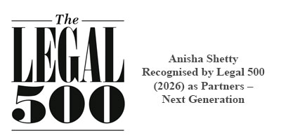 Anisha Shetty Recommended Lawyer by Legal 500 (2026)
